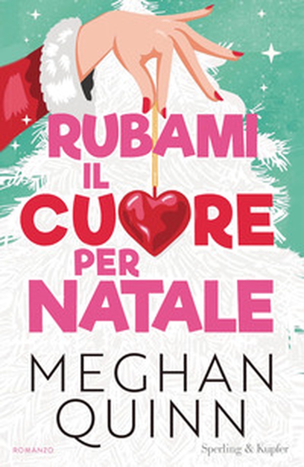 Rubami il cuore per Natale - Librerie.coop Rubami il cuore per Natale - Librerie.coop