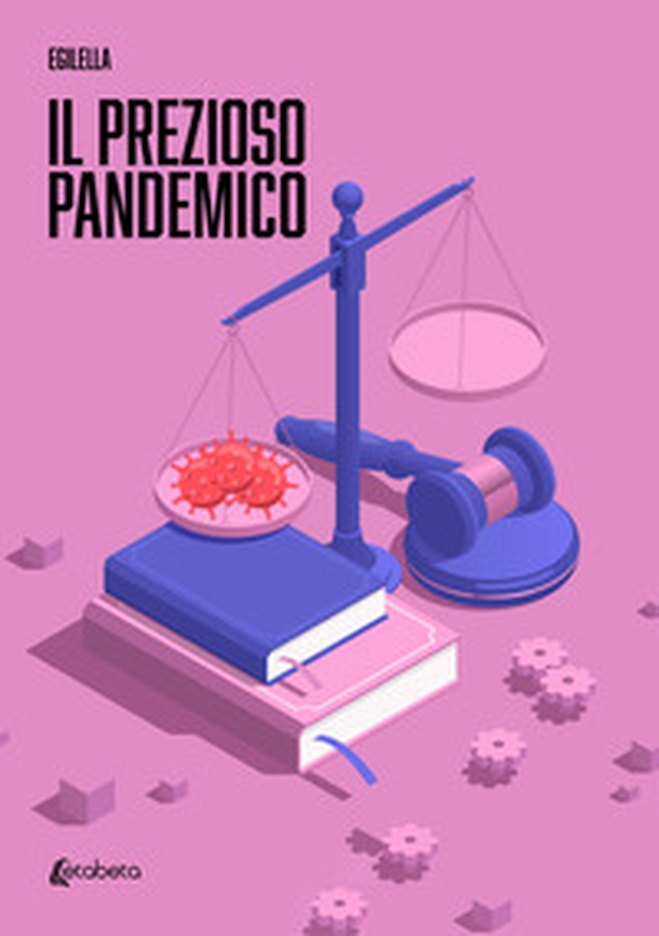 Il prezioso pandemico - Librerie.coop Il prezioso pandemico - Librerie.coop