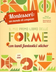 Il mio primo libro delle forme. Montessori: un mondo di conquiste - Librerie.coop Il mio primo libro delle forme. Montessori: un mondo di conquiste - Librerie.coop