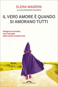 Il vero amore è quando si amorano tutti - Librerie.coop