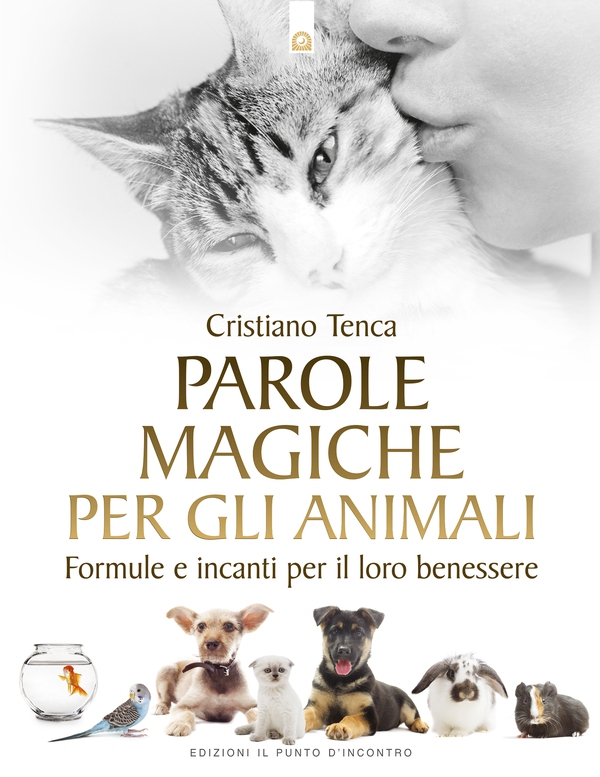 Parole magiche per gli animali - Librerie.coop Parole magiche per gli animali - Librerie.coop