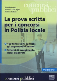 La prova scritta per i concorsi in polizia locale - Librerie.coop