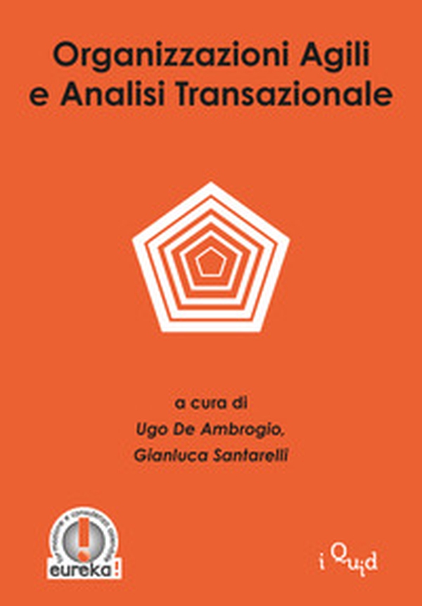 Organizzazioni agili e analisi transazionale - Librerie.coop Organizzazioni agili e analisi transazionale - Librerie.coop