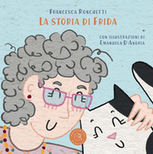La storia di Frida - Librerie.coop La storia di Frida - Librerie.coop