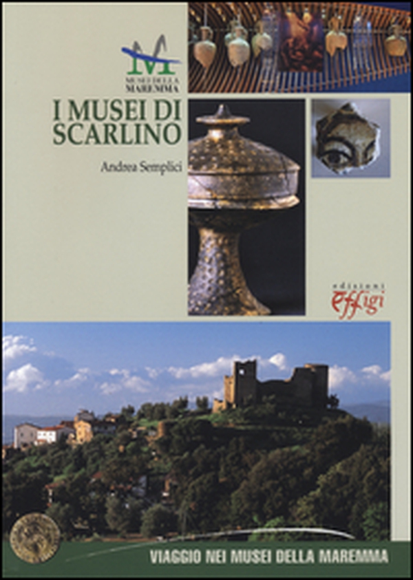 I musei di Scarlino. Ediz. italiana e inglese - Librerie.coop I musei di Scarlino. Ediz. italiana e inglese - Librerie.coop
