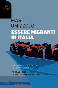 Essere migranti in Italia - Librerie.coop Essere migranti in Italia - Librerie.coop