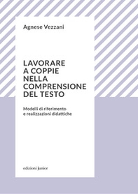 Lavorare a coppie nella comprensione del testo. Modelli di riferimento e realizzazioni didattiche - Librerie.coop Lavorare a coppie nella comprensione del testo. Modelli di riferimento e realizzazioni didattiche - Librerie.coop