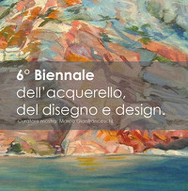 6ª biennale dell'acquerello e design - Librerie.coop