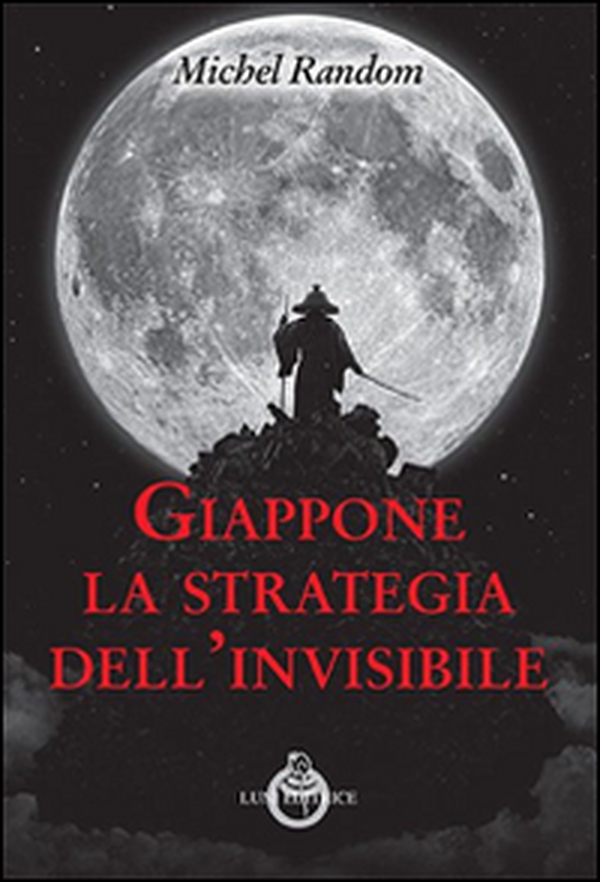 Giappone, la strategia dell'invisibile - Librerie.coop Giappone, la strategia dell'invisibile - Librerie.coop