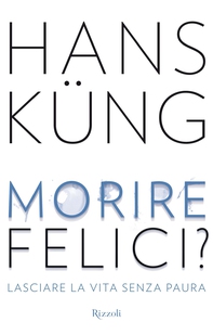 Morire felici? - Librerie.coop