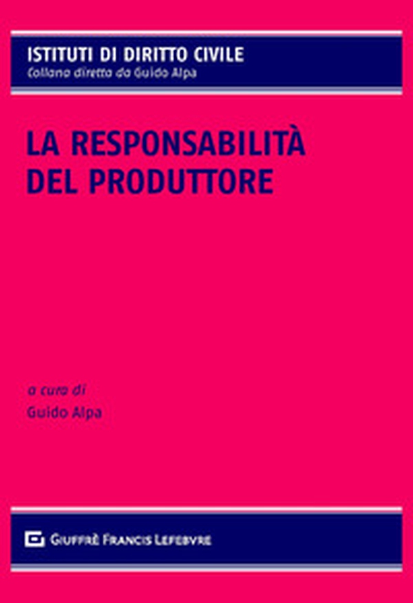 La responsabilità del produttore - Librerie.coop La responsabilità del produttore - Librerie.coop