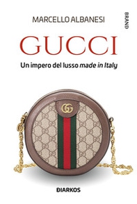 Gucci. Un impero del lusso made in Italy - Librerie.coop Gucci. Un impero del lusso made in Italy - Librerie.coop