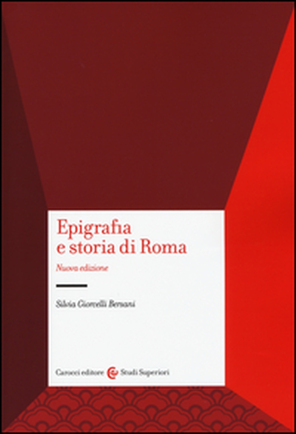 Epigrafia e storia di Roma - Librerie.coop Epigrafia e storia di Roma - Librerie.coop