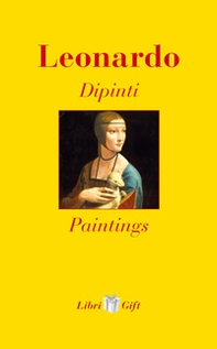 Leonardo. Dipinti-Paintings. Ediz. italiana e inglese - Librerie.coop