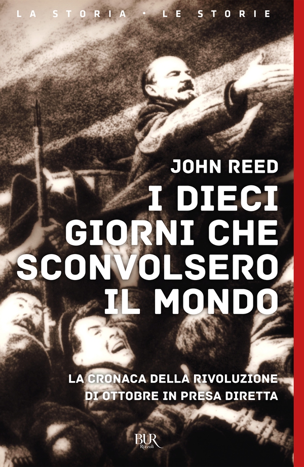 I dieci giorni che sconvolsero il mondo - Librerie.coop I dieci giorni che sconvolsero il mondo - Librerie.coop
