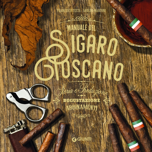 Manuale del sigaro toscano - Librerie.coop Manuale del sigaro toscano - Librerie.coop