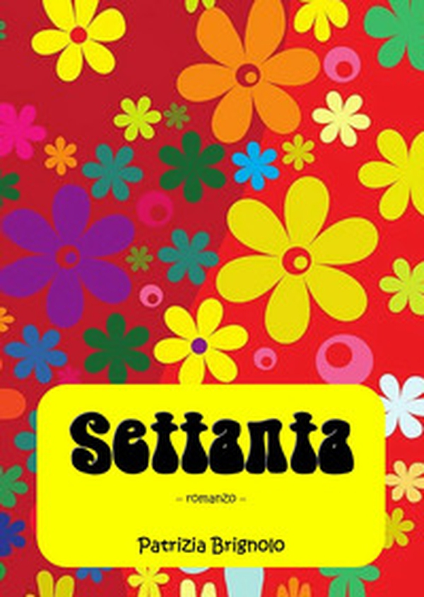 Settanta - Librerie.coop Settanta - Librerie.coop