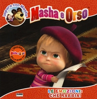 Le emozioni: che rabbia! Impara con Masha. Masha e Orso - Librerie.coop