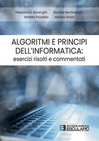 Algoritmi e principi dell'informatica: esercizi risolti e commentati - Librerie.coop