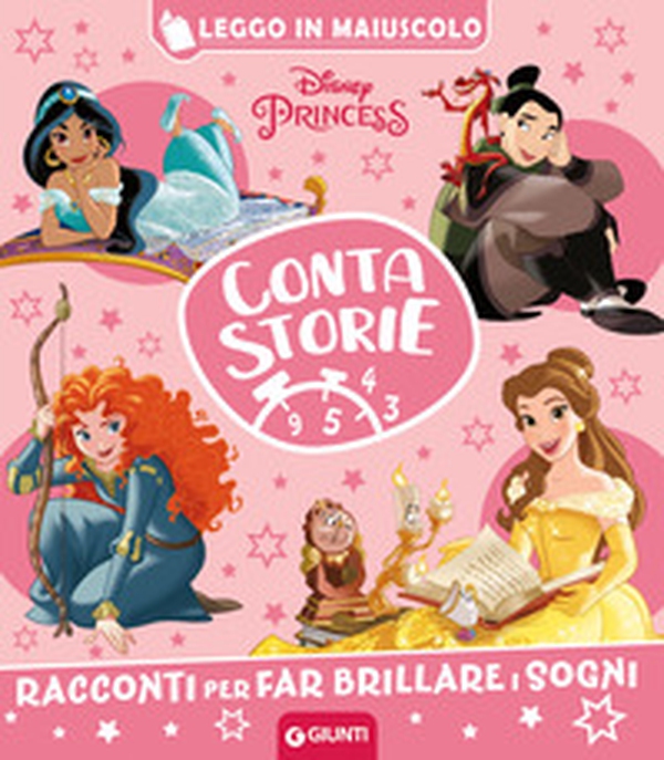 Disney Princess. Racconti per far brillare i sogni. Contastorie - Librerie.coop Disney Princess. Racconti per far brillare i sogni. Contastorie - Librerie.coop
