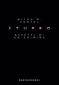 Stupro. Aspetti di un crimine - Librerie.coop Stupro. Aspetti di un crimine - Librerie.coop