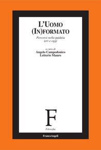 L'Uomo (In)formato. Percorsi nella paideia ieri e oggi - Librerie.coop L'Uomo (In)formato. Percorsi nella paideia ieri e oggi - Librerie.coop