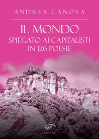 Il mondo spiegato ai capitalisti in 126 poesie - Librerie.coop