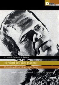 «I reietti dell'altro pianeta» Un'Ambigua Utopia e le società del futuro - Librerie.coop