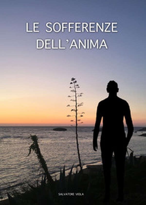 Le sofferenze dell'anima - Librerie.coop Le sofferenze dell'anima - Librerie.coop