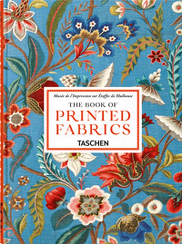 The book of printed fabrics. From the 16th century until today. 45th Ed. Ediz. inglese - Librerie.coop