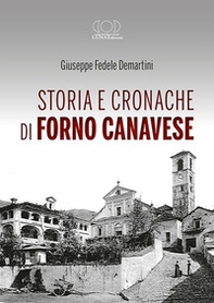 Storia e cronache di Forno Canavese - Librerie.coop