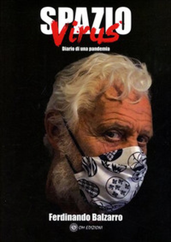 Spazio virus. Diario di una pandermia - Librerie.coop Spazio virus. Diario di una pandermia - Librerie.coop