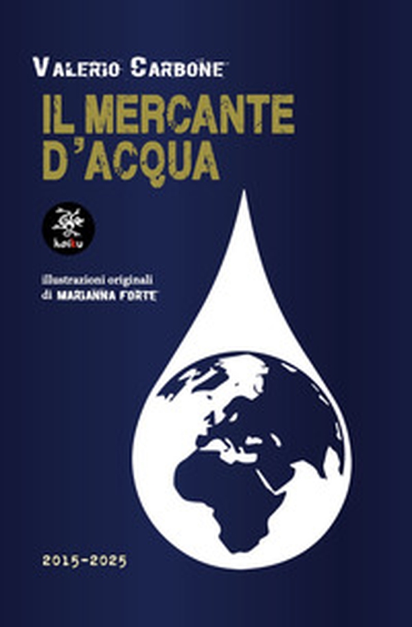 Il mercante d'acqua - Librerie.coop Il mercante d'acqua - Librerie.coop