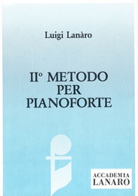 Metodo per pianoforte - Vol. 2 - Librerie.coop