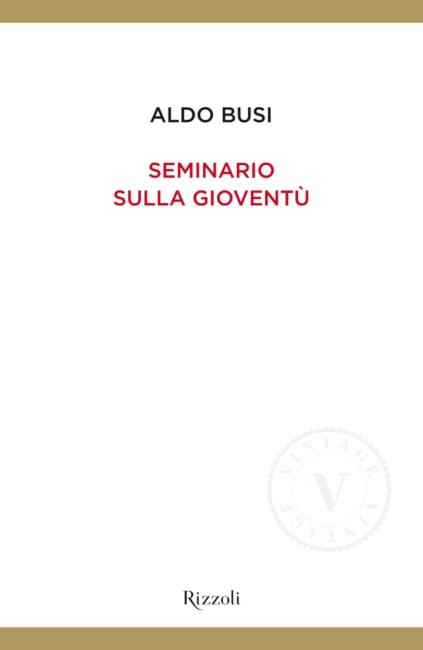 Seminario sulla gioventù (VINTAGE) - Librerie.coop Seminario sulla gioventù (VINTAGE) - Librerie.coop