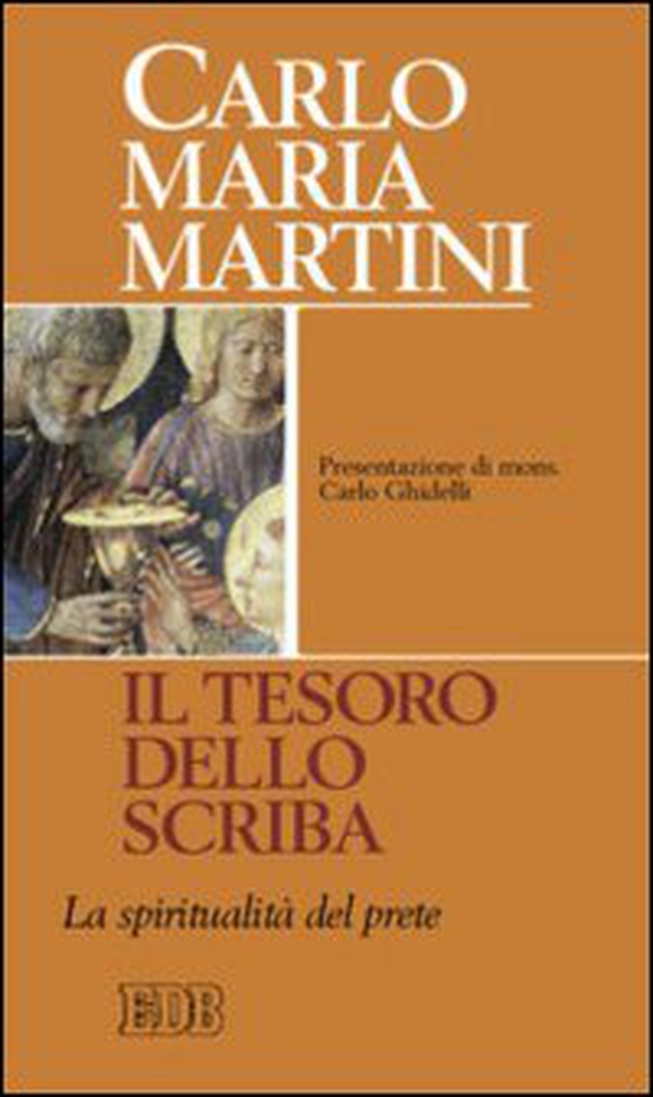 Il tesoro dello scriba. La spiritualità del prete - Librerie.coop Il tesoro dello scriba. La spiritualità del prete - Librerie.coop
