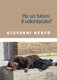 Ha un futuro il volontariato? - Librerie.coop Ha un futuro il volontariato? - Librerie.coop