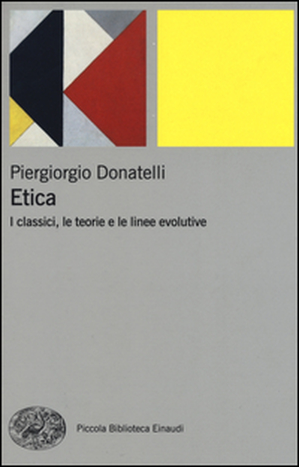 Etica. I classici, le teorie e le linee evolutive - Librerie.coop Etica. I classici, le teorie e le linee evolutive - Librerie.coop