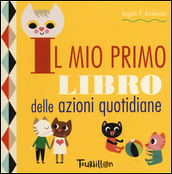 Il mio primo libro delle azioni quotidiane - Librerie.coop Il mio primo libro delle azioni quotidiane - Librerie.coop