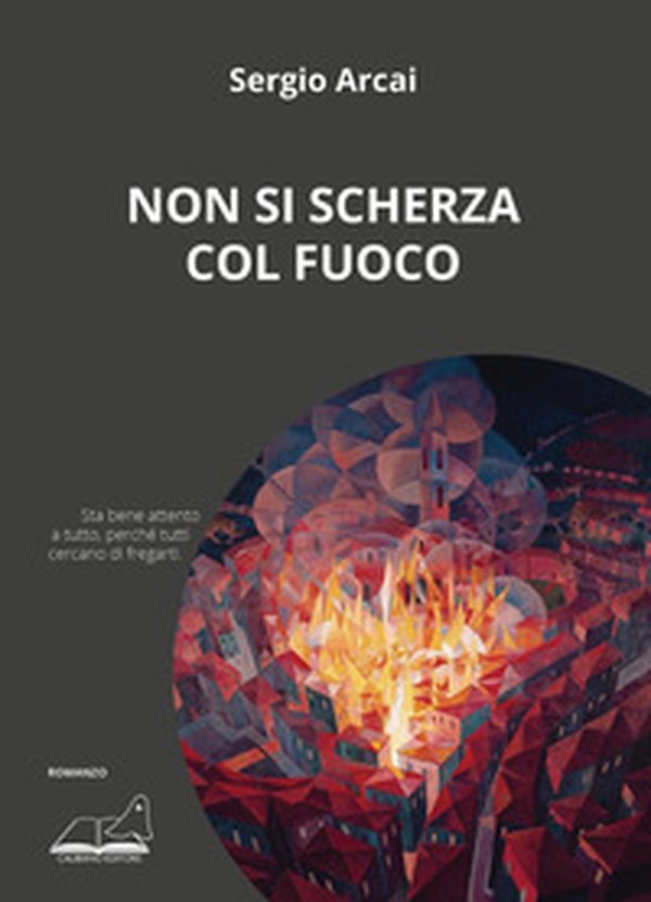 Non si scherza col fuoco - Librerie.coop