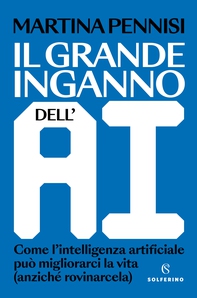 Il grande inganno dell’AI - Librerie.coop