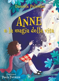 Anne e la magia della vita - Librerie.coop Anne e la magia della vita - Librerie.coop