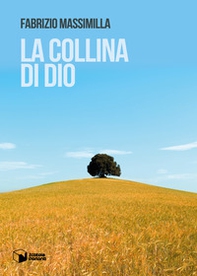 La collina di Dio - Librerie.coop La collina di Dio - Librerie.coop