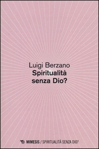 Spiritualità senza Dio? - Librerie.coop Spiritualità senza Dio? - Librerie.coop