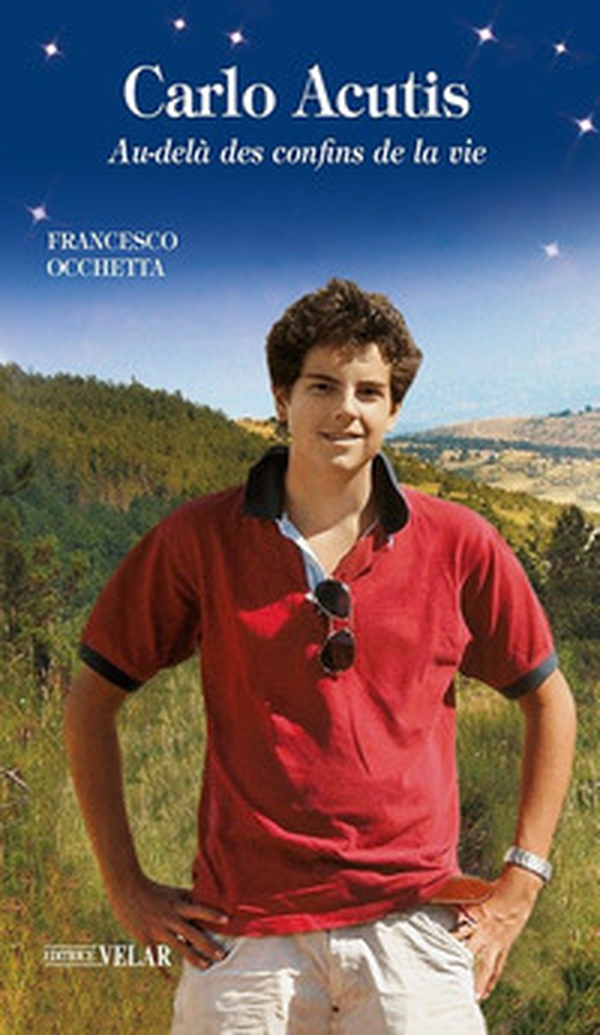 Carlo Acutis. Bienheureux. Au-delà des confins de la vie - Librerie.coop Carlo Acutis. Bienheureux. Au-delà des confins de la vie - Librerie.coop