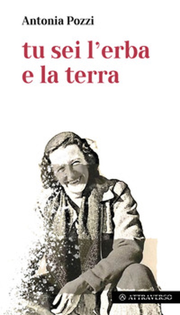 Tu sei l'erba e la terra - Librerie.coop Tu sei l'erba e la terra - Librerie.coop