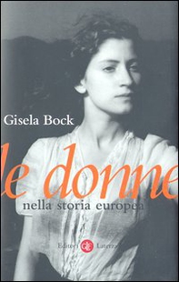 Le donne nella storia europea - Librerie.coop