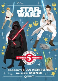 Racconti per avventure da altri mondi. Star Wars - Librerie.coop