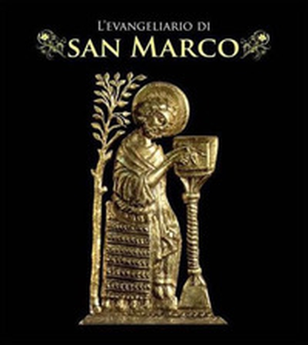 L'evangeliario di San Marco - Librerie.coop