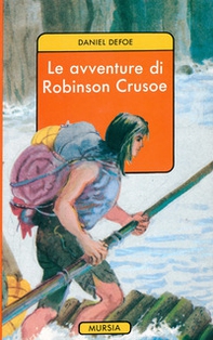 Le avventure di Robinson Crusoe - Librerie.coop